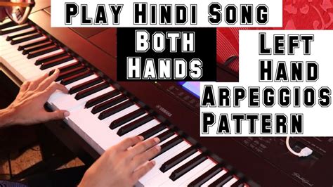 Piano Chords Arpeggios Left hand Pattern for Hindi Songs Piano Lesson #5 - YouTube