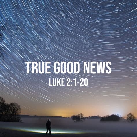 Luke 2:1-20: True Good News – God Centered Life