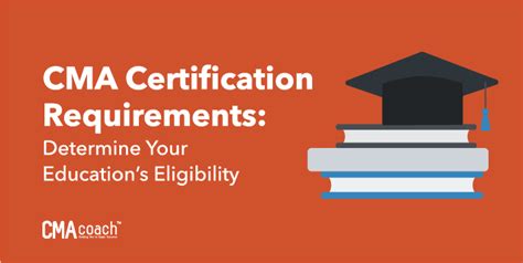 CMA Certification Requirements: Determine Your Education’s Eligibility ...