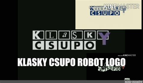 Meme: "KLASKY CSUPO ROBOT LOGO" - All Templates - Meme-arsenal.com