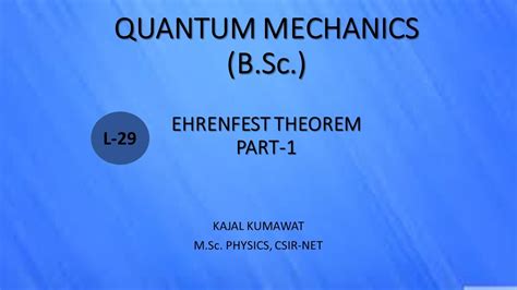 Lecture-29 Ehrenfest Theorem Part 1 - YouTube