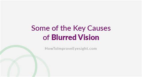 Some of the Key Causes of Blurred Vision