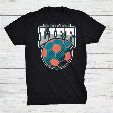 Soccer Mom Life Ball Heart Soccer Parent Shirt