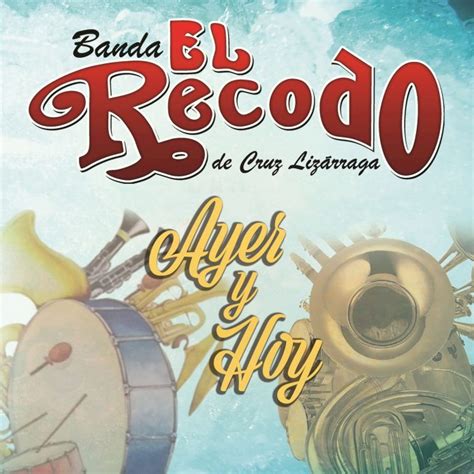 Banda El Recodo estrena nuevo álbum titulado “Ayer y hoy” - LA Z 97.1 FM