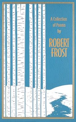 A Collection of Poems by Robert Frost | Book by Robert Frost, Ken Mondschein | Official ...