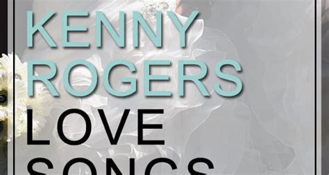 Top 12 Kenny Rogers Love Songs for Your Wedding | MWS