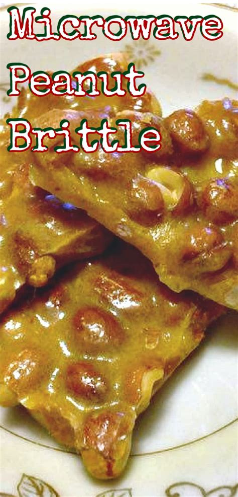 Microwave Peanut Brittle,Easy microwave candy recipe