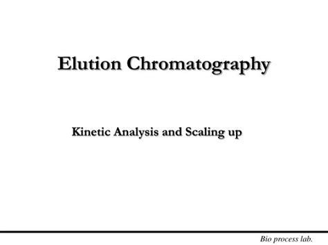 PPT - Elution Chromatography PowerPoint Presentation, free download - ID:3312391