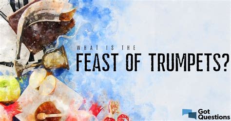 What is the Feast of Trumpets? | GotQuestions.org