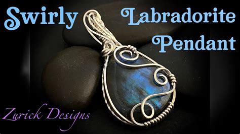 Wire Wrapping Tutorial- Sterling Silver Swirly Labradorite Pendant - YouTube