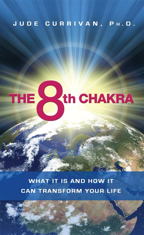 The 8th Chakra : What It Is and How It Can Transform Your Life ...