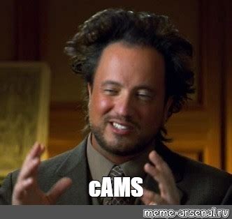 Meme: "cAMS" - All Templates - Meme-arsenal.com