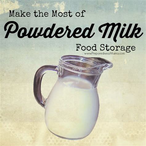 Make the Most of Powdered Milk Food Storage