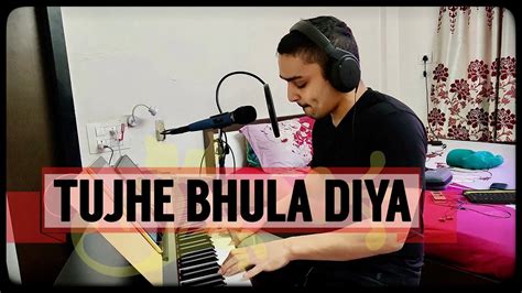 Tujhe Bhula Diya - YouTube