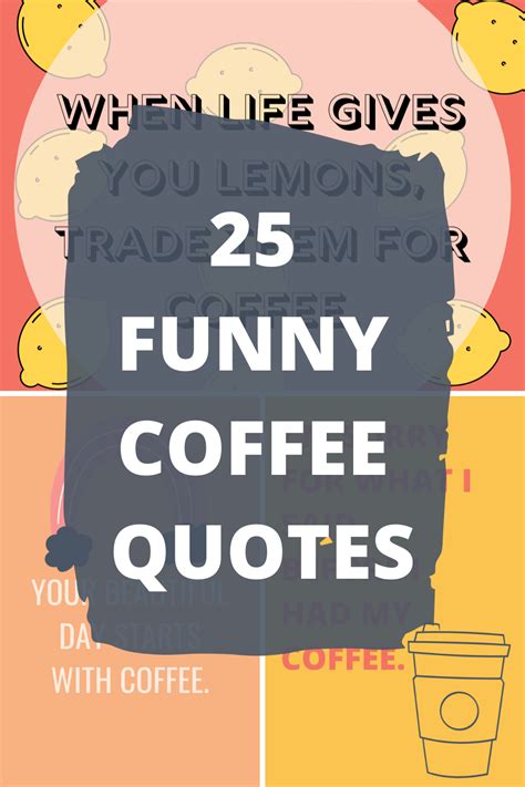 25 Funny Coffee Quotes To Start The Day - Darling Quote