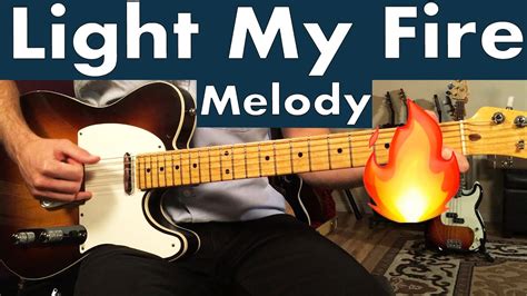 How To Play Light My Fire On Guitar Doors Melody Guitar Lesson + Soloing Tips - YouTube