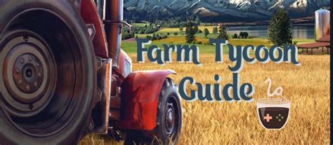 Farm Tycoon Guide - LadiesGamers