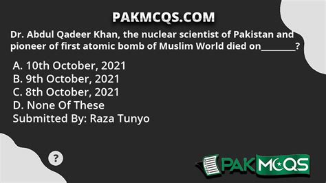 Dr. Abdul Qadeer Khan, the nuclear scientist of Pakistan and pioneer of ...