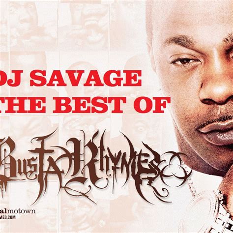 The Best Of Busta Rhymes by DJ D-Savage: Listen on Audiomack