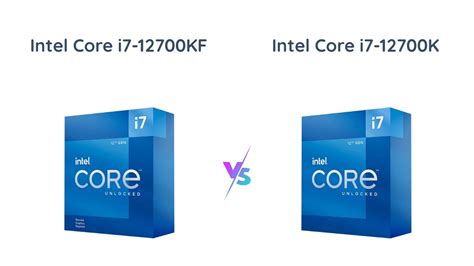 Intel Core i7-12700KF vs i7-12700K | Which is Better for Performance ...