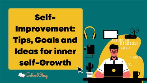 Self-Improvement: Tips, Goals and Ideas for inner self-Growth