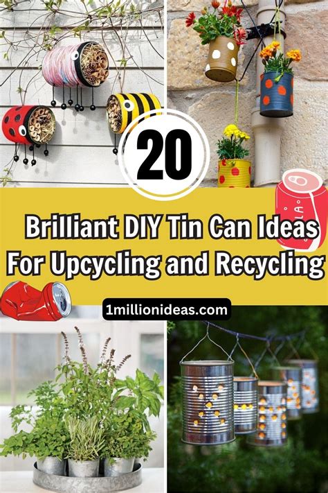 20 Brilliant DIY Tin Can Ideas For Upcycling and Recycling