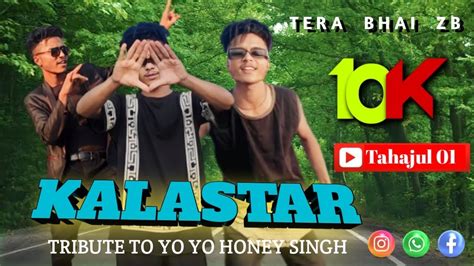 KALASTAR - YO YO HONEY SINGH { ComeBack Rap Song} Desi Kalakaar is Back - trib... - YouTube