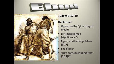 Judges 3:12-30 - Ehud, the Judge - YouTube