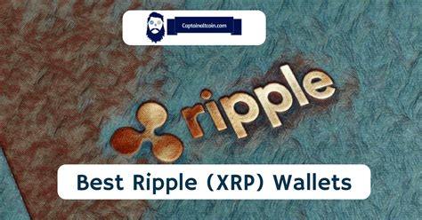 Best Ripple Wallets 2024- Top XRP Cryptocurrency Wallets Compared