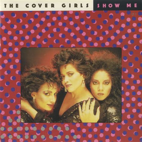 The Cover Girls (US) Show Me UK 7" vinyl single (7 inch record / 45) (511986)