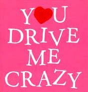 Drive Me Crazy Quotes. QuotesGram