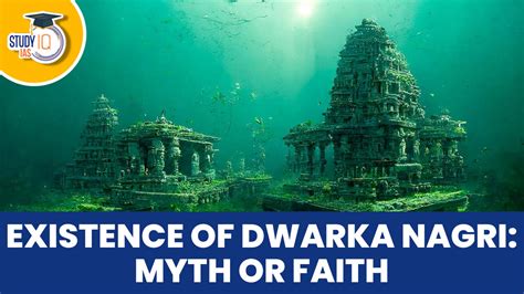 Existence of Dwarka Nagri: Myth or Faith