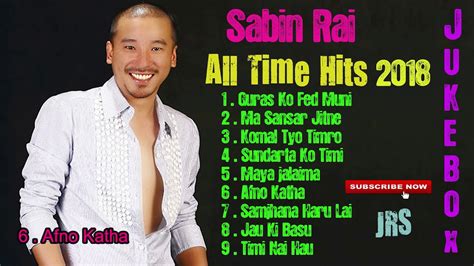 Sabin Rai songs collection II Jukebox 2018 - YouTube