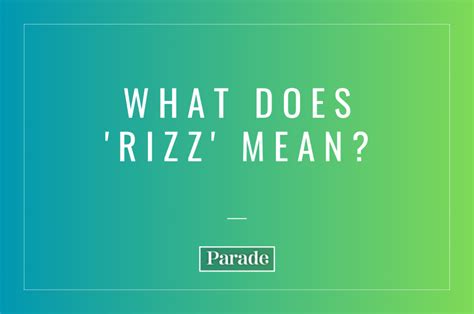 Rizz: Meaning, Examples of How To Use - Parade