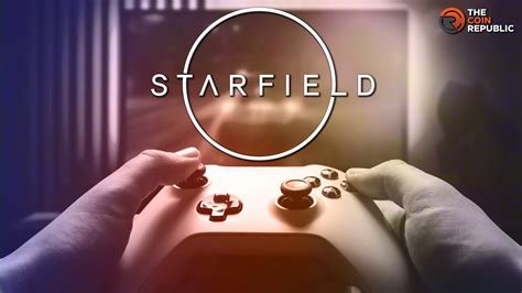 Ultimate Guide: Starfield Platforms, Editions, Cloud Gaming - The Coin Republic