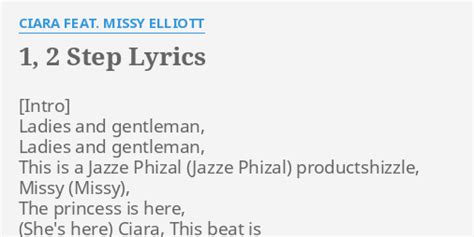 "1, 2 STEP" LYRICS by CIARA FEAT. MISSY ELLIOTT: Ladies and gentleman, Ladies...