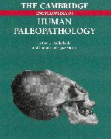 The Cambridge encyclopedia of human paleopathology by Arthur C. Aufderheide | Open Library