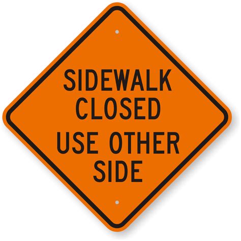 Sidewalk Closed Use Other Side Construction Sign | Ships Fast, SKU: K-0447