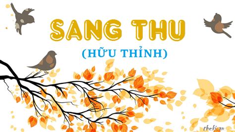 Cảm nhận khổ thơ 1 và 2 bài thơ Sang thu của Hữu Thỉnh - Theki.vn