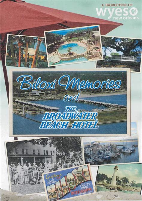 Biloxi Memories and The Broadwater Beach Hotel - WYES New Orleans