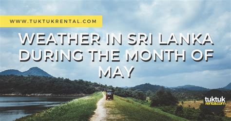 Weather in Sri Lanka during the Month of May