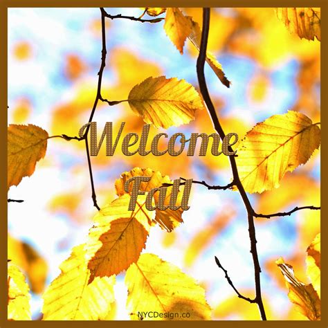 Welcome Fall Images, Captions & Quotes – NYCDesign.co: Printable Things