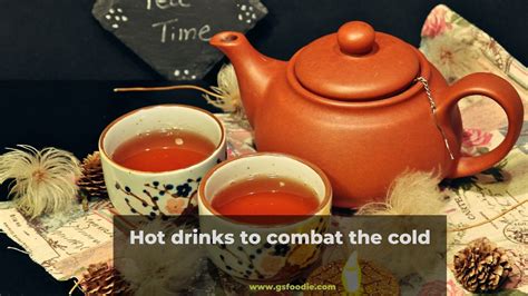 Hot drinks to combat the cold: - GS Foodie