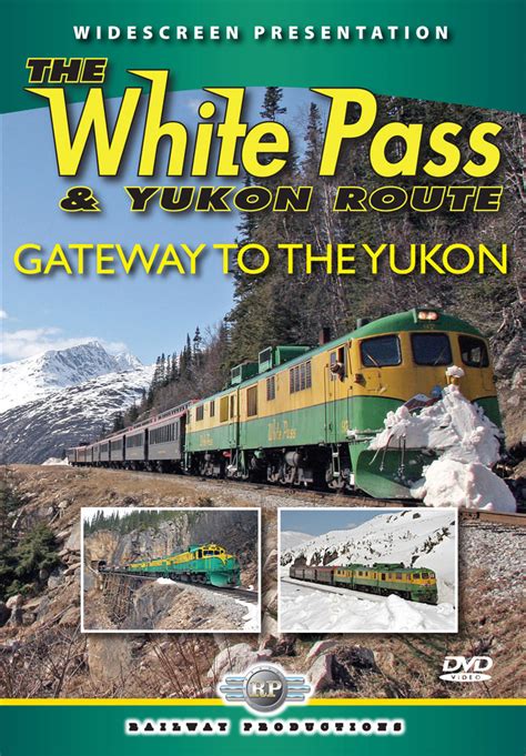 White Pass & Yukon Route Gateway to the Yukon DVD