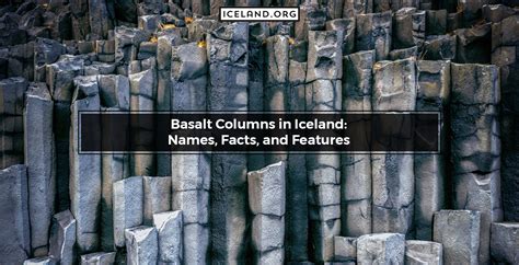 Basalt Columns in Iceland: Names, Facts, and Features – Iceland.org