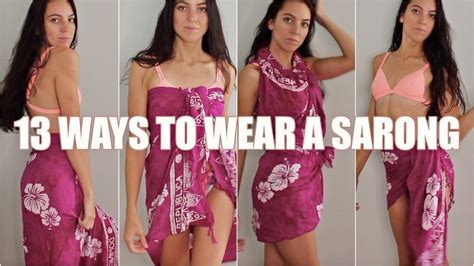 13 SEXY WAYS TO TIE A SARONG WRAP | STYLING A SARONG - YouTube