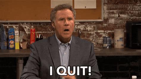 quit-gif-will-ferrell – TheRealBlackCarrieBradshaw.com