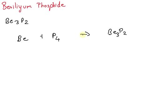 SOLVED: WRITE THE CHEMICAL EQUATION OF FORMATION OF BERYLLIUM PHOSPHIDE