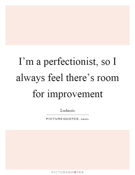 Perfectionist Quotes & Sayings | Perfectionist Picture Quotes