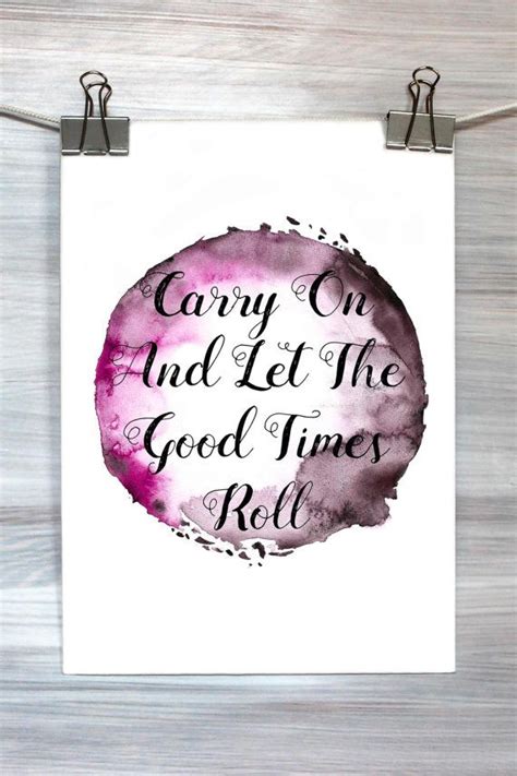 Carry On And Let The Good Times Roll Typography Print Poster Watercolor ...